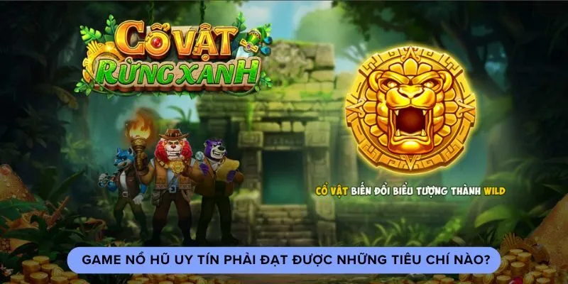 Tổng Hợp Những Tựa Game Nổ Hũ Uy Tín Nhất 2024