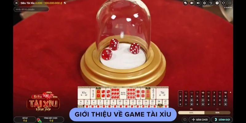 Giới thiệu về game Tài Xỉu