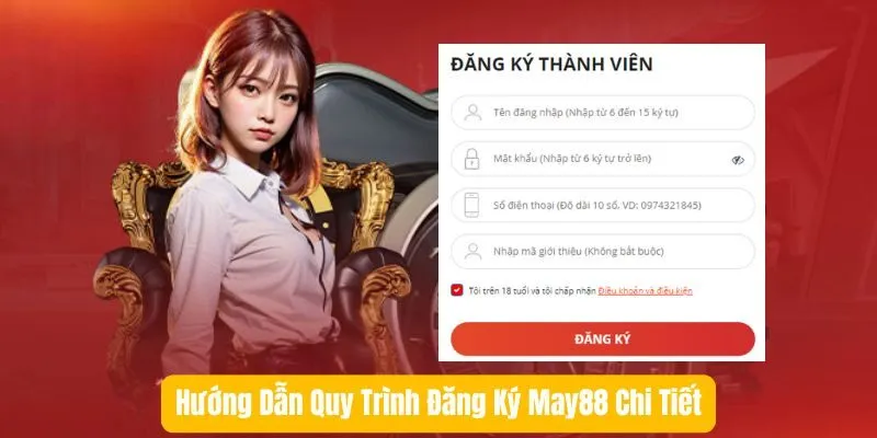 Hướng Dẫn Quy Trình Đăng Ký May88 Chi Tiết