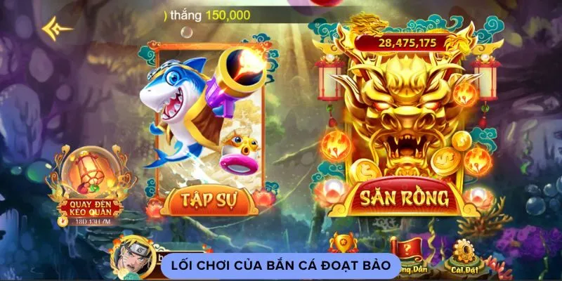 Lối chơi của bắn cá đoạt bảo