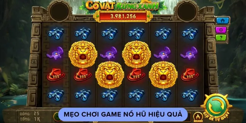 Mẹo chơi game nổ hũ hiệu quả