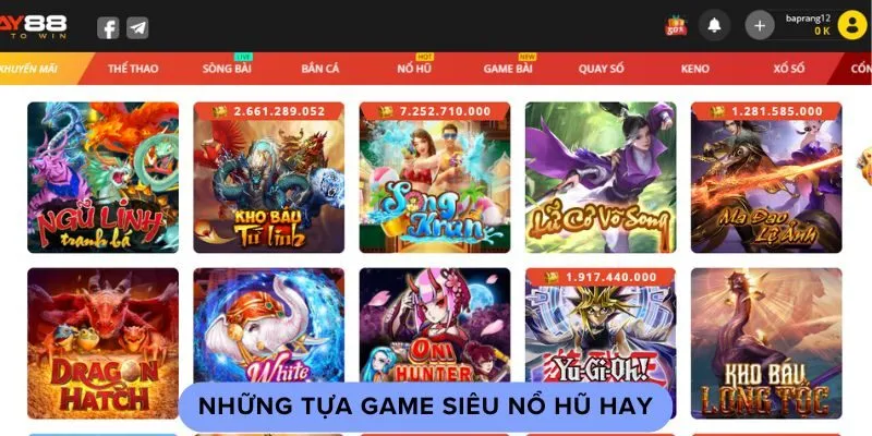 Những tựa game siêu nổ hũ hay