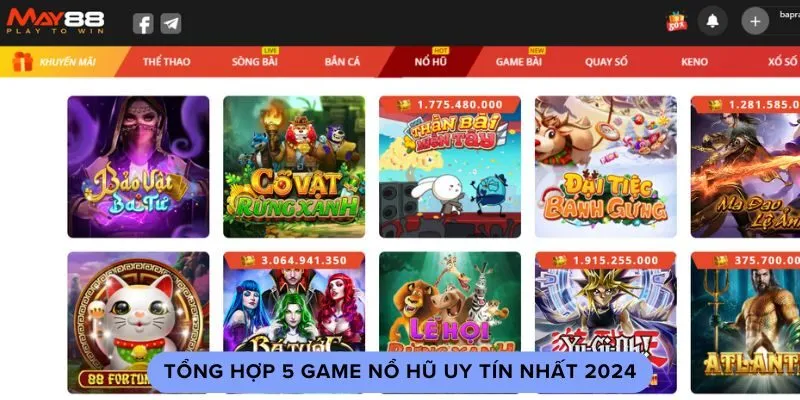 Tổng hợp 5 game nổ hũ uy tín nhất 2024